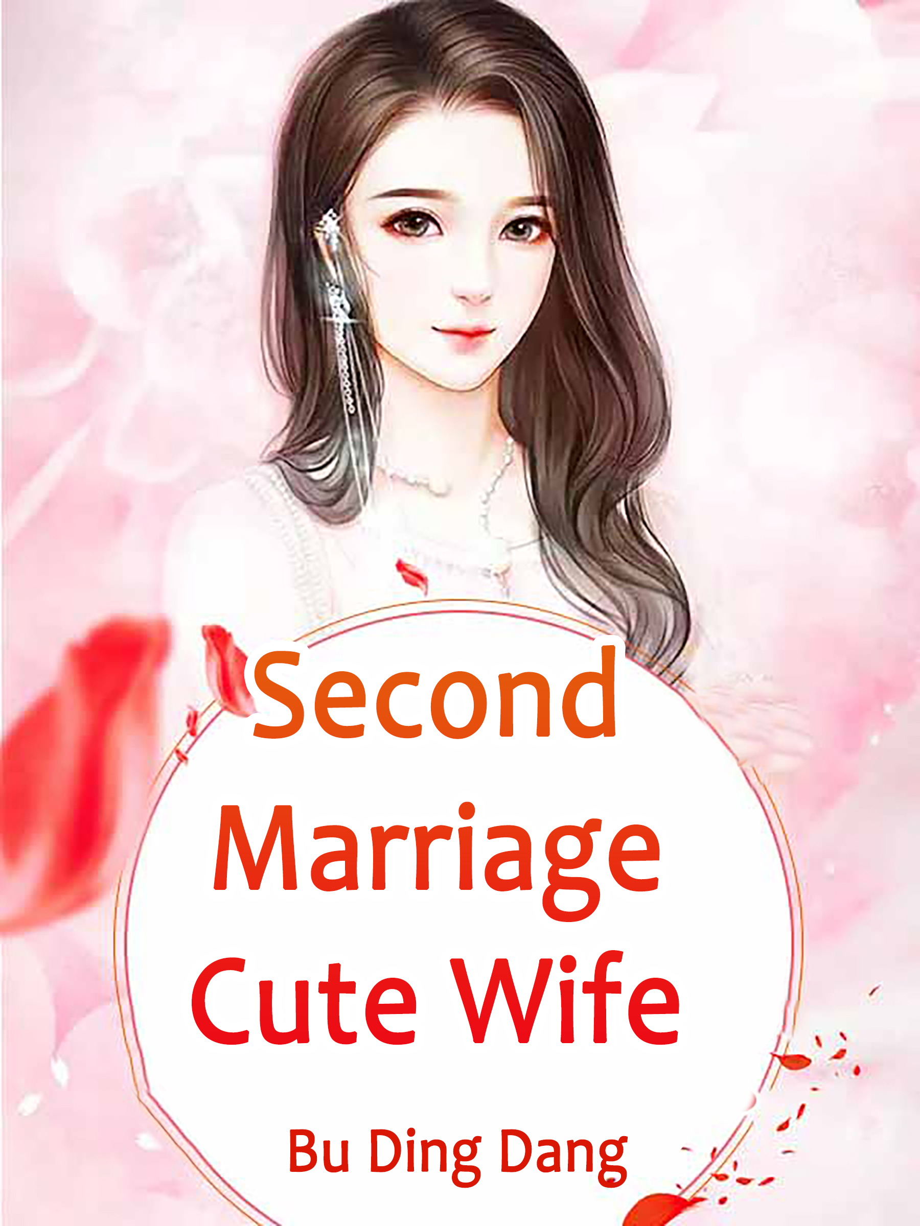 Second Marriage Cute Wife Novel Full Story Book BabelNovel
